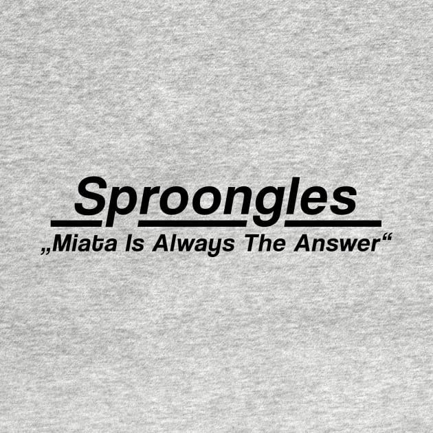 Sproongles x MIATA by Sproongles